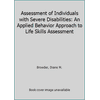 Pre-Owned Assessment of Individuals with Severe Disabilities: An Applied Behavior Approach to Life Skills (Hardcover) 1557660670 9781557660671