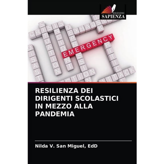 Resilienza Dei Dirigenti Scolastici in Mezzo Alla Pandemia, (Paperback)
