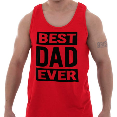 Brisco Brands Best Dad Ever Fathers Day Gift Tank Top Tee Shirt For (Best Clothing Brands For Athletic Build)