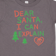 thumbnail image 4 of Inktastic Dear Santa I Can Explain Funny Christmas Boys or Girls Toddler T-Shirt, 4 of 5