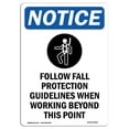 thumbnail image 1 of SignMission OS-NS-A-1218-V-12807 12 x 18 Po Panneau de Signalisation OSHA - Suivre Protection contre les Chutes, 1 of 1