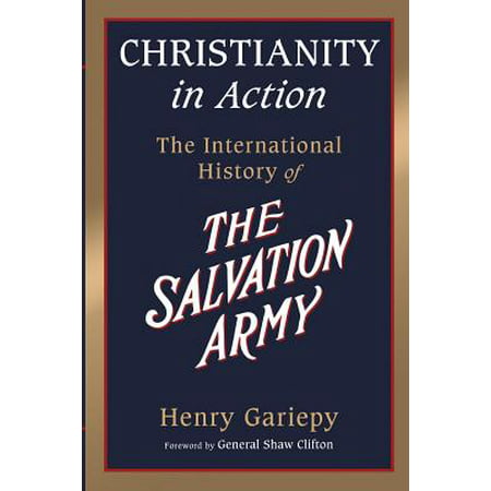 Christianity in Action : The History of the International Salvation