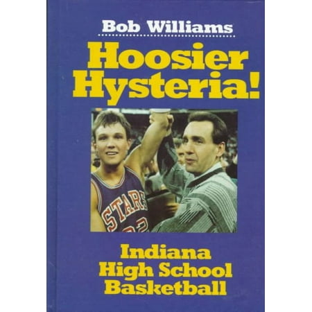 Hoosier Hysteria (Hardcover)