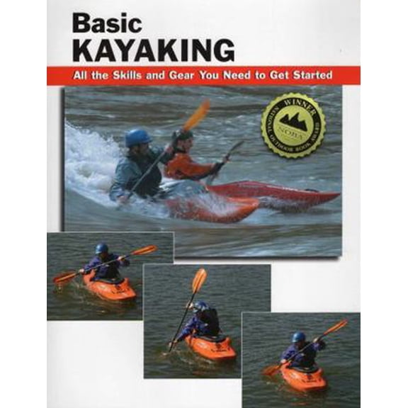 Pre-Owned Basic Kayaking (Paperback) 081173210X 9780811732109