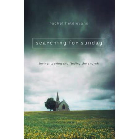 Searching for Sunday : Loving, Leaving, and Finding the (Sunday Best Church Suits)