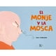 thumbnail image 1 of El Monje y la Mosca Editorial Kairós 9788411210621, 1 of 2