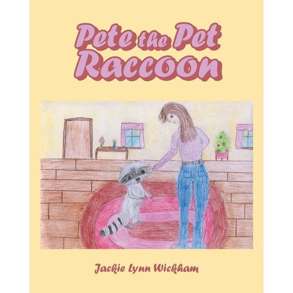 Pete the Pet Raccoon, (Paperback)
