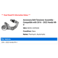 thumbnail interactive-video image 1 of Belt Tensioner Assembly 39473 For Honda CR-V Civic Accord & Acura Integra 2016-2024 1 of 3