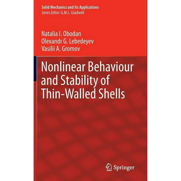 Solid Mechanics and Its Applications Nonlinear Behaviour and Stability of Thin-Walled Shells, Book 199, (Hardcover)
