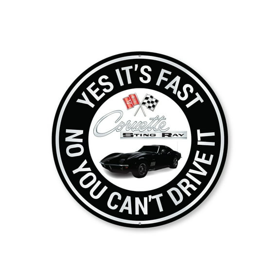 Stingray Corvette Yes its fast Aluminum Metal Decor Sign - 12" Round