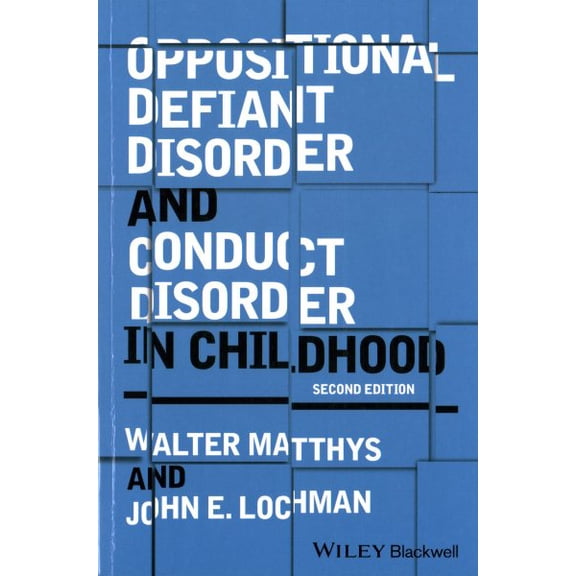 Pre-Owned Oppositional Defiant Disorder and Conduct Disorder in Childhood (Paperback)