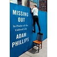thumbnail image 1 of Pre-Owned Missing Out: In Praise of the Unlived Life Paperback, 1 of 1