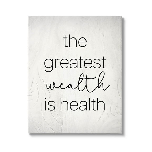 Stupell Industries Greatest Wealth Is Health Phrase Graphic Art Gallery Wrapped Canvas Print Wall Art, Design by Lil' Rue