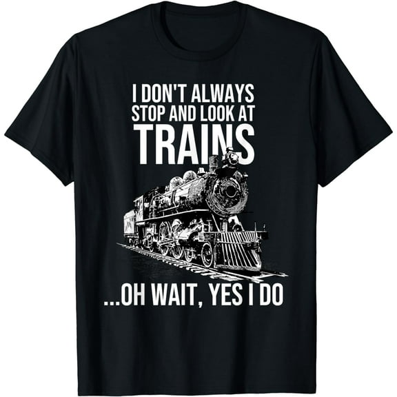 Funny Train Gift For Men Women Kids Cool Railway Joke Lover T-Shirt