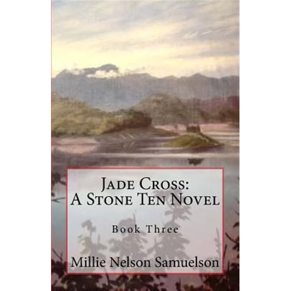 Pre-Owned Jade Cross: A Stone Ten Novel (Paperback) by Millie Nelson Samuelson