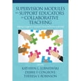 thumbnail image 1 of Pre-Owned Supervision Modules to Support Educators in Collaborative Teaching: Helping to Support &amp; Maintain Consistent Practice in, (Paperback), 1 of 1