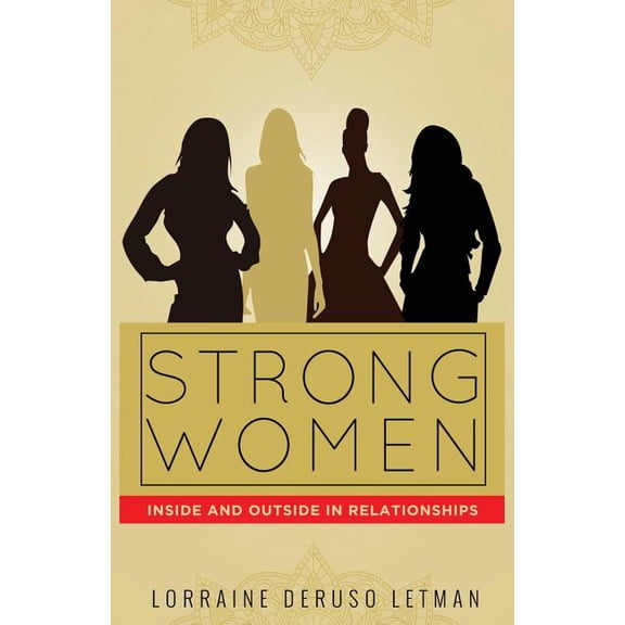 Strong Women Inside and Outside in Relationships, (Paperback)