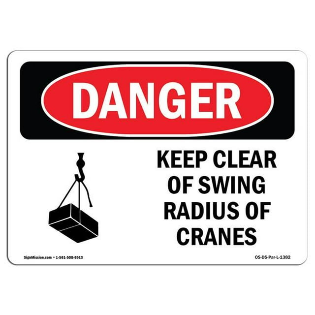 SignMission OS-DS-A-710-L-1382 7 x 10 Po Signe de Danger OSHA - Tenir à l'Écart du Rayon de Pivotement des Grues