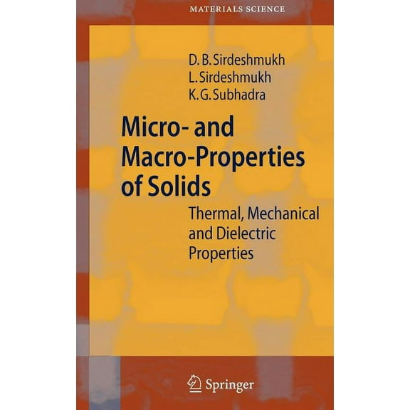 Springer Materials Science Micro- And Macro-Properties of Solids: Thermal, Mechanical and Dielectric Properties, Book 80, (Hardcover)