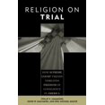 thumbnail image 1 of Pre-Owned Religion on Trial: How Supreme Court Trends Threaten Freedom of Conscience in America (Paperback) 0759106010 9780759106017, 1 of 1