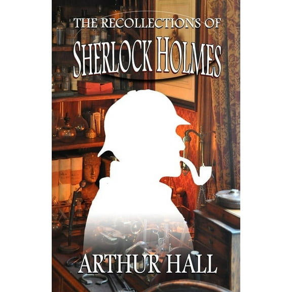 The Recollections of Sherlock Holmes, (Paperback)