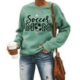 thumbnail image 2 of Arlun Soccer Mom Sweatshirts for Women Crewneck Long Sleeve Casual Pullover Tops Hoodless Vintage Soccer Graphic Sports Sweatshirts 2025 Stylish Leisure Outfits Light Green XL, 2 of 4