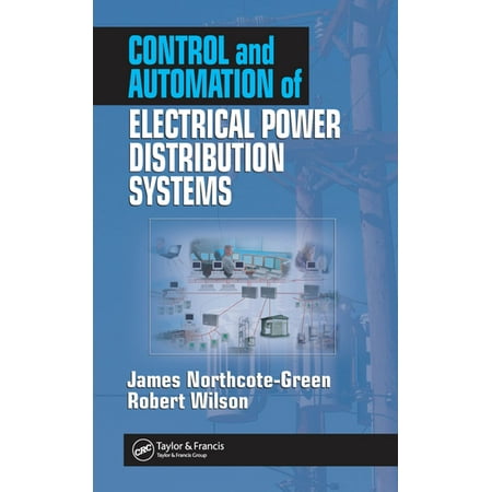 Control and Automation of Electrical Power Distribution Systems - (Best Electrical Automation Controls Inc)