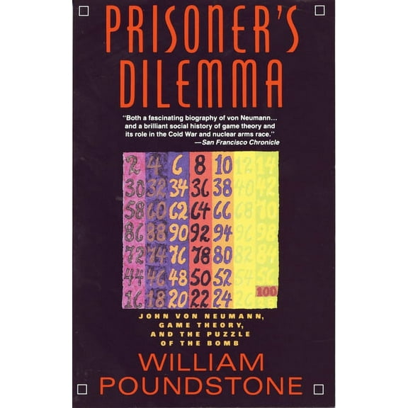 Prisoner's Dilemma: John Von Neumann, Game Theory, and the Puzzle of the Bomb, (Paperback)
