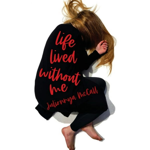 Life Lived Without Me (Hardcover)