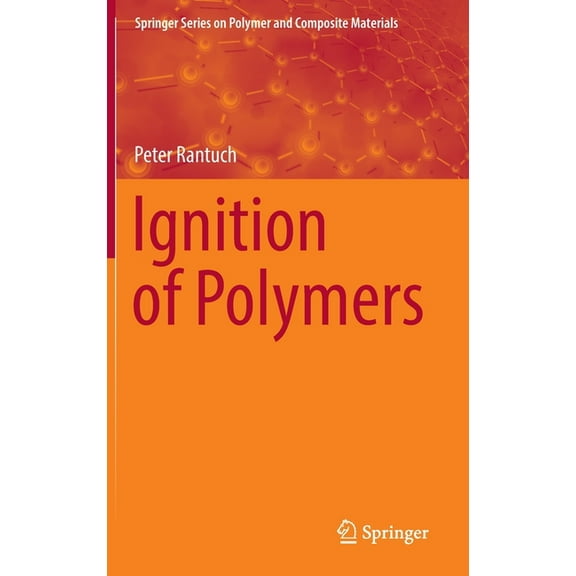Springer Polymer and Composite Materials Ignition of Polymers, (Hardcover)