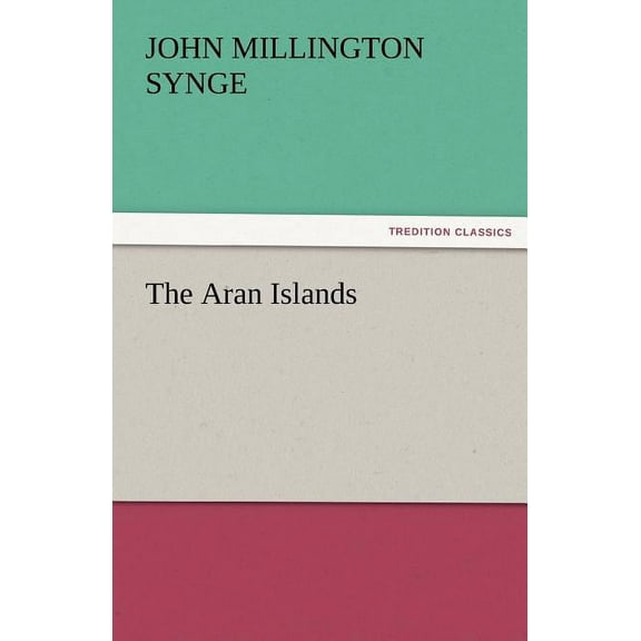 The Aran Islands (Paperback)