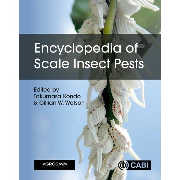 Encyclopedia of Scale Insect Pests, (Hardcover)