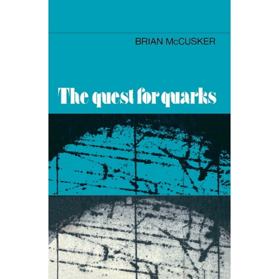 The Quest for Quarks, (Hardcover)