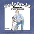 thumbnail image 1 of Uncle Rocky, Fireman: Sparky's Rescue, 1 of 3