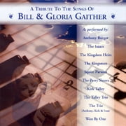 Tribute To The Songs Of Bill And Gloria Gaither