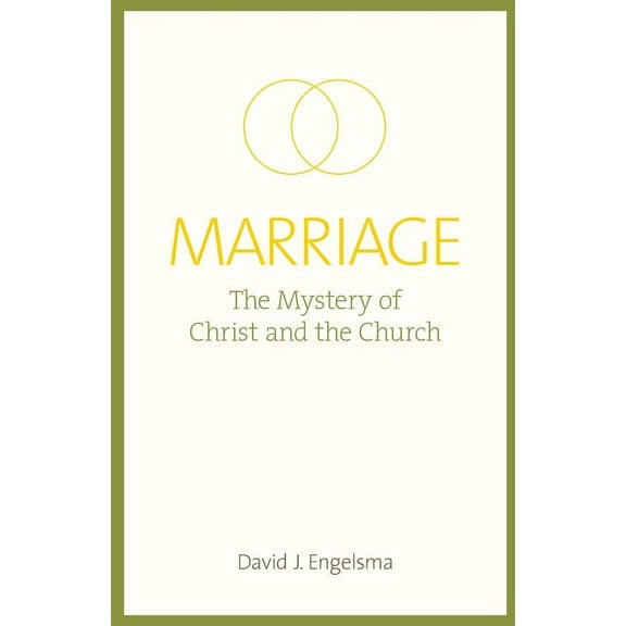 Marriage: The Mystery of Christ and the Church (Paperback)