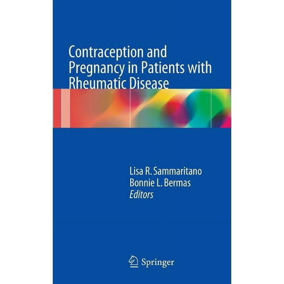 Contraception and Pregnancy in Patients with Rheumatic Disease, (Hardcover)