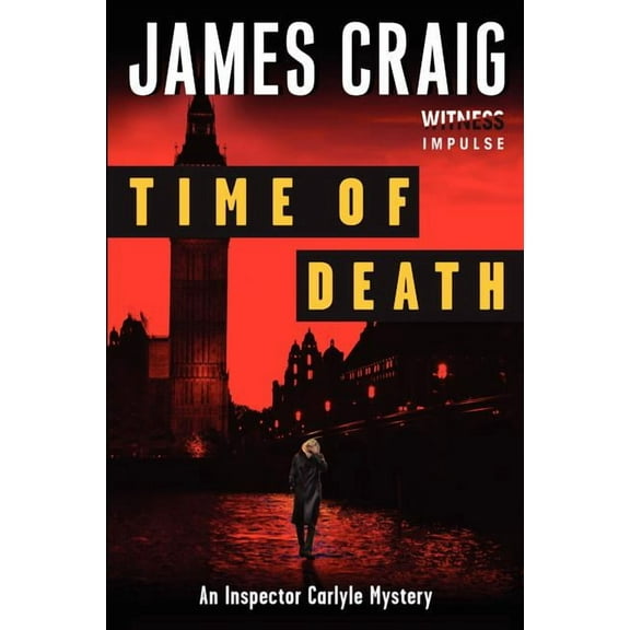 Inspector Carlyle Mysteries Time of Death: An Inspector Carlyle Mystery, (Paperback)