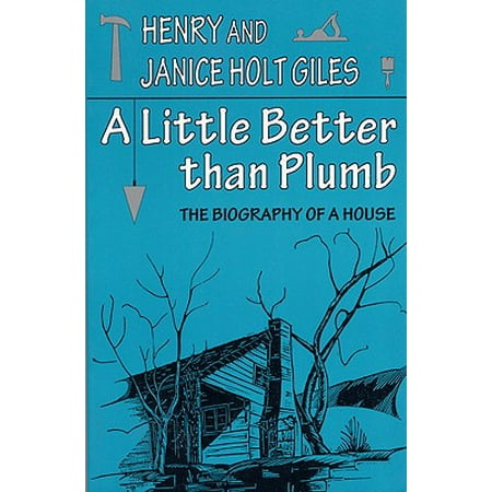 A Little Better Than Plumb : The Biography of a (The Best Of Plumb)