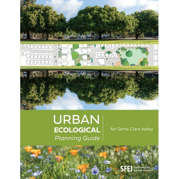 Urban Ecological Planning Guide for Santa Clara Valley (Paperback)