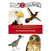 Pre-Owned Our Feathered Friends: Level 2 (I Can Read! / Made By God) Paperback