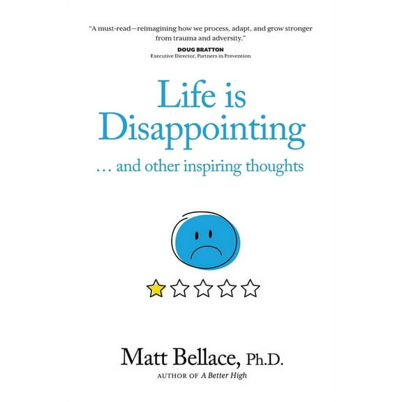 Life is Disappointing ... and other inspiring thoughts (Paperback)