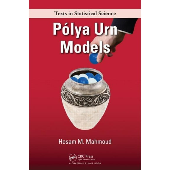 Chapman & Hall/CRC Texts in Statistical  Polya Urn Models, (Hardcover)