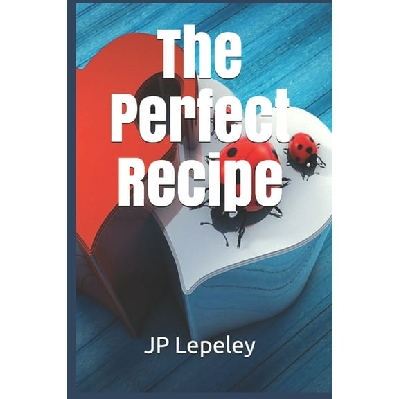 The Perfect Recipe, (Paperback)