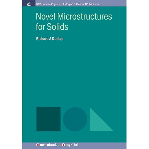 Novel Microstructures for Solids, (Paperback)