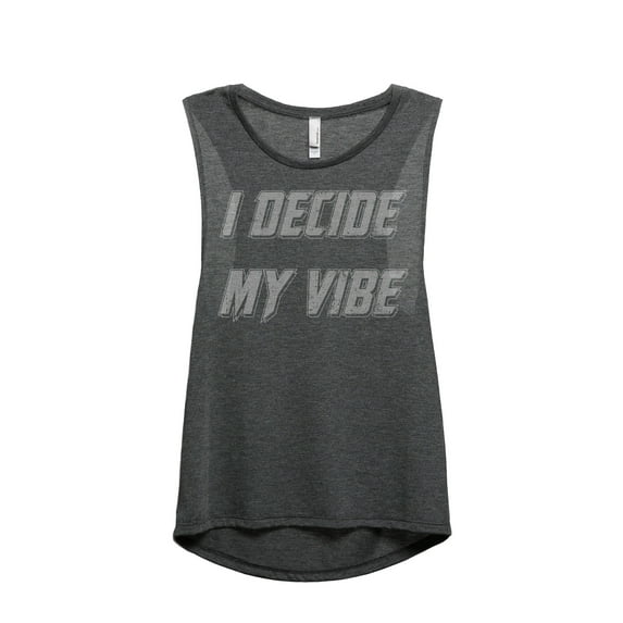I Decide My Vibe Women's Fashion Sleeveless Muscle Tank Top Tee Charcoal Grey Large