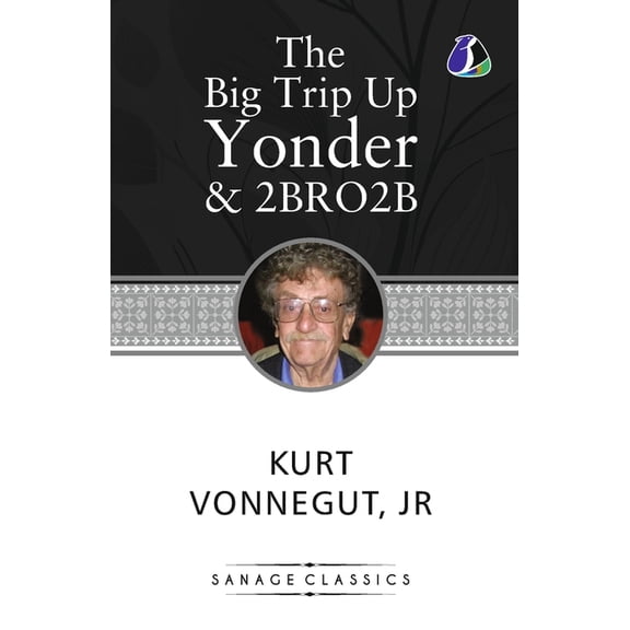 The Big Trip Up Yonder & 2 B R 0 2 B, (Paperback)
