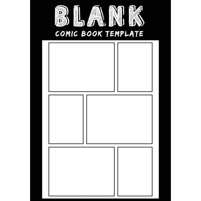 Blank Comic Book Template: Comic Panel for Drawing and Sketch Your Own  Comic Book with 6 Basic Template 7x10 and 108 Pages: Blank Comic Book