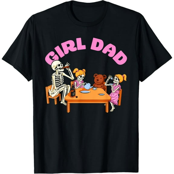 Sam Soft Girl Dad Skeletons Family Father And Daughters T-Shirt