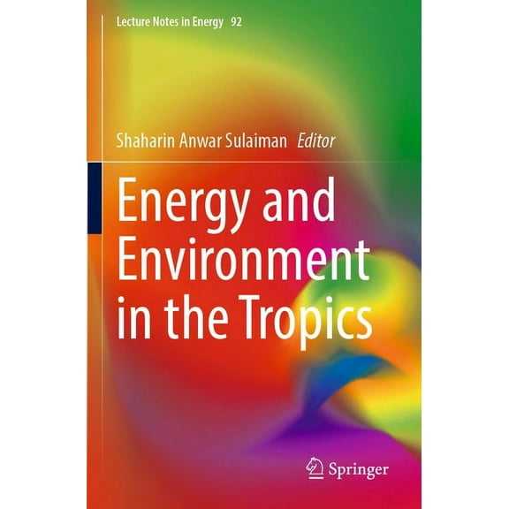 Lecture Notes in Energy Energy and Environment in the Tropics, Book 92, (Paperback)